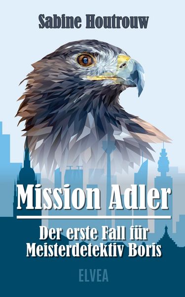 Produktbild: Mission Adler - Der erste Fall f&uuml;r Meisterdetektiv Boris