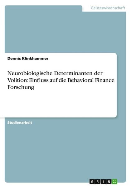 Produktbild: Neurobiologische Determinanten der Volition: Einfluss auf die Behavioral Finance Forschung
