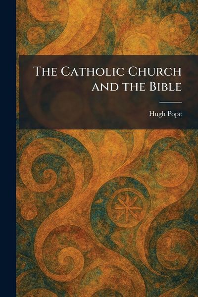 Produktbild: The Catholic Church and the Bible