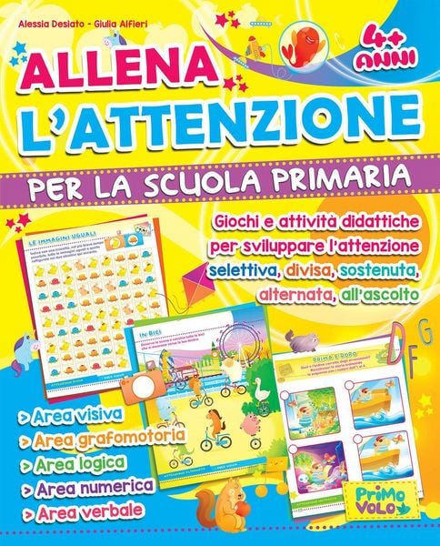 Produktbild: Allena l'attenzione per la scuola primaria. Giochi e attivit&agrave; didattiche per sviluppare l'attenzione selettiva, divisa, sostenuta, alternata, all'ascolto