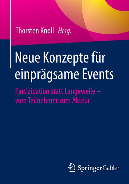 Produktbild: Neue Konzepte f&uuml;r einpr&auml;gsame Events