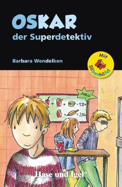 Oskar, der Superdetektiv / Silbenhilfe, Taschenbuch von Barbara Wendelken, Hase und Igel Verlag, 978-3-86760-234-1
