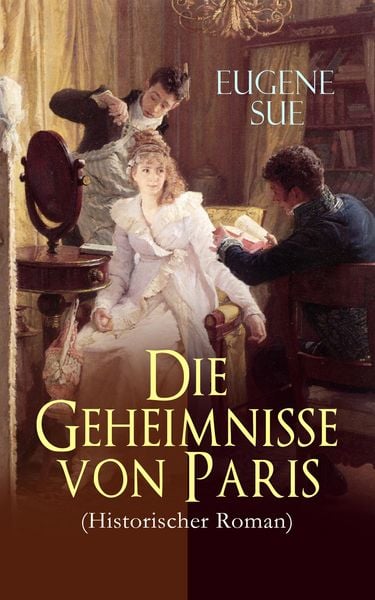 Produktbild: Die Geheimnisse von Paris (Historischer Roman)