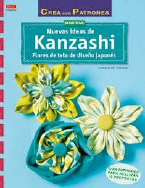 Produktbild: Nuevas ideas de Kanzashi : flores de tela de dise&ntilde;o japon&eacute;s