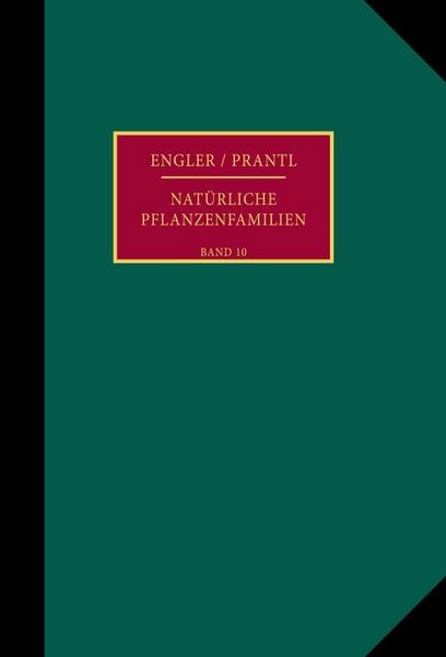 Produktbild: Die nat&uuml;rlichen Pflanzenfamilien nebst ihren Gattungen und wichtigeren Arten, insbesondere den Nutzpflanzen.