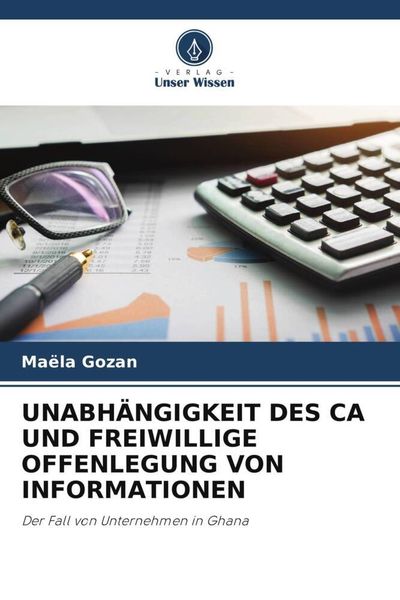 Produktbild: Unabh&auml;ngigkeit des Ca und Freiwillige Offenlegung von Informationen