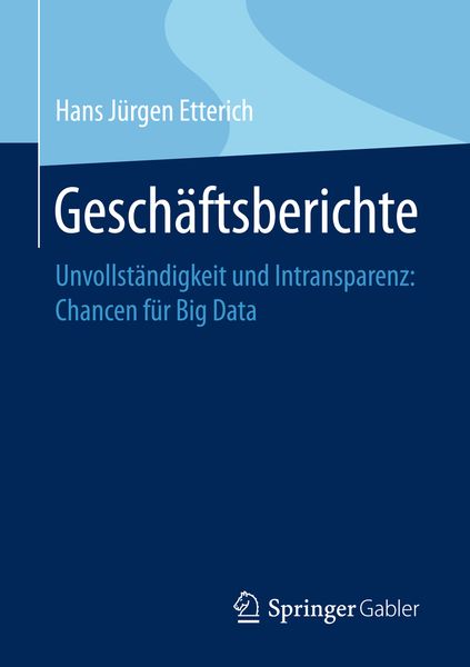 Geschäftsberichte, Taschenbuch von Hans Jürgen Etterich, Springer Fachmedien Wiesbaden GmbH, 9783658125899