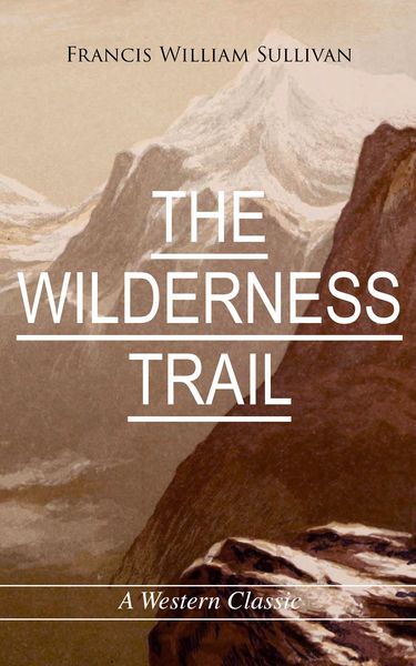 Produktbild: The Wilderness Trail (a Western Classic)