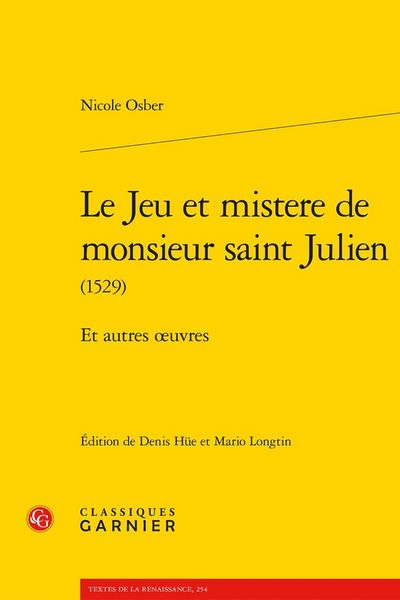 Produktbild: Le jeu et mistere de monsieur saint Julien (1529) et autres oeuvres