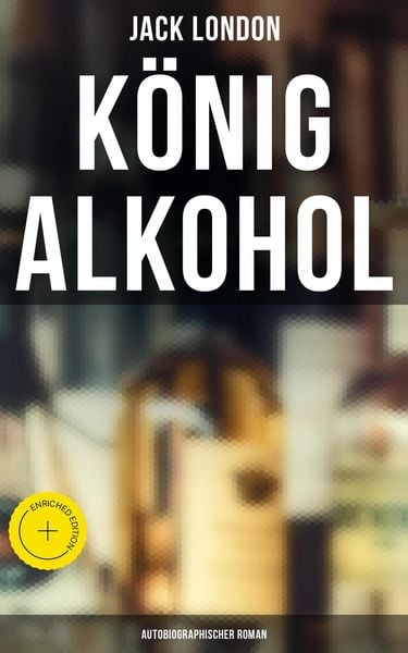 Produktbild: K&ouml;nig Alkohol (Autobiographischer Roman)