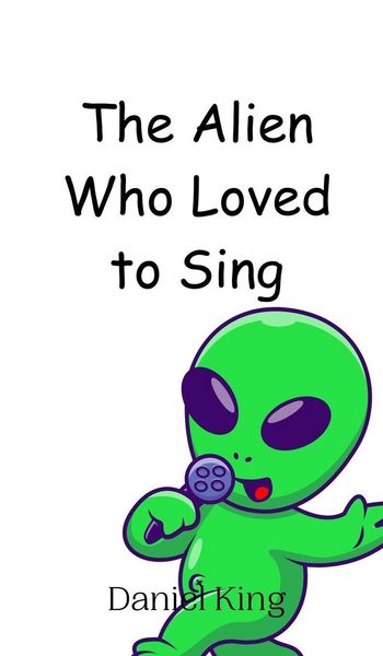 Produktbild: The Alien Who Loved to Sing