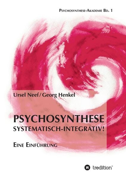 Produktbild: Psychosynthese - Systematisch-Integrativ!