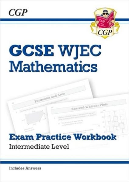 Produktbild: WJEC GCSE Maths Exam Practice Workbook: Intermediate (includes Answers)