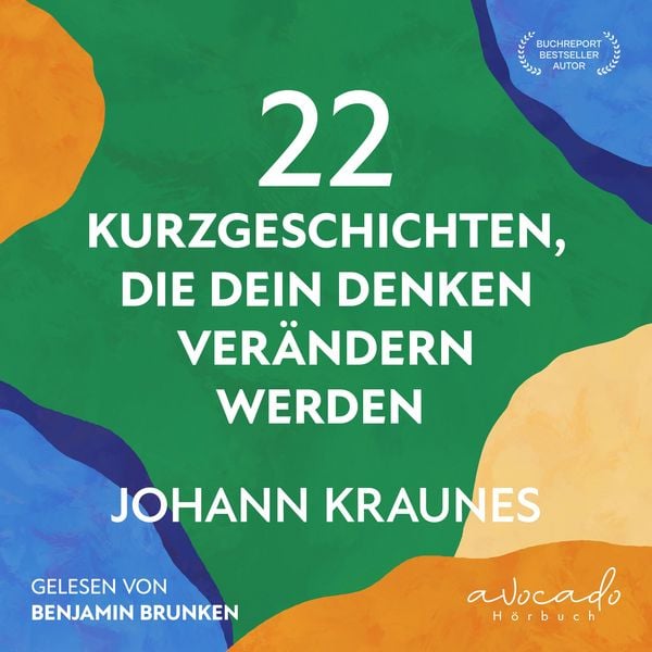 Produktbild: 22 Kurzgeschichten, die dein Denken ver&auml;ndern werden