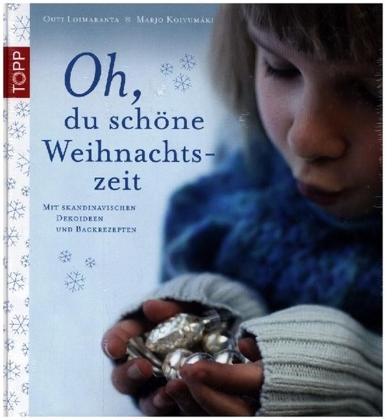 Oh Du Schöne Weihnachtszeit Von Marjo Koivumäki Buch 978 3