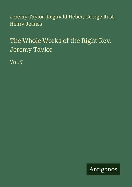 Produktbild: The Whole Works of the Right Rev. Jeremy Taylor