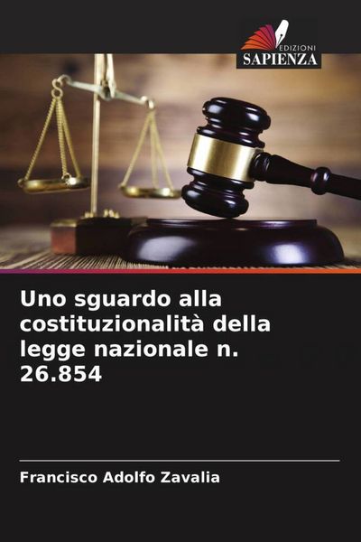 Produktbild: Uno sguardo alla costituzionalit&agrave; della legge nazionale n. 26.854