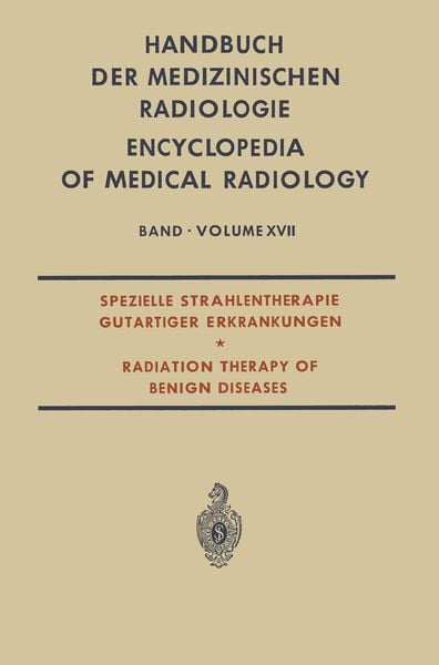 Spezielle Strahlentherapie Gutartiger Erkrankungen, Taschenbuch von Luc Campana , Lothar Diethelm , Olle Olsson , Franz Strnad , Adolf Zuppinger,