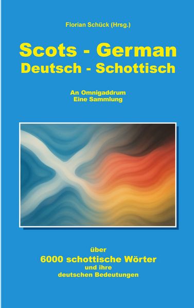 Scots German Deutsch Schottisch, Taschenbuch von , BoD – Books on Demand, 9783695104482