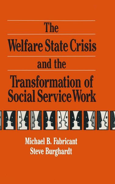 Produktbild: The Welfare State Crisis and the Transformation of Social Service Work