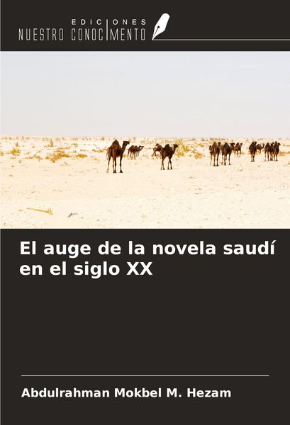 Produktbild: El auge de la novela saud&iacute; en el siglo XX