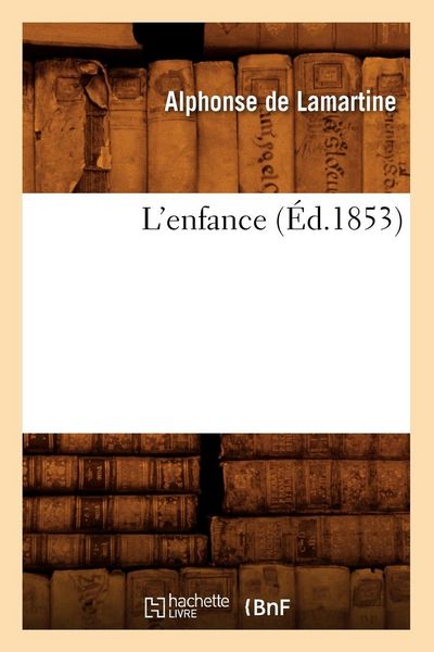 Produktbild: L'enfance (&Eacute;d.1853)