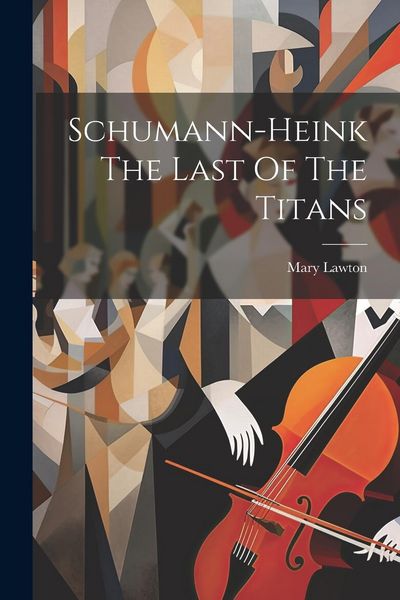 Produktbild: Schumann-Heink The Last Of The Titans