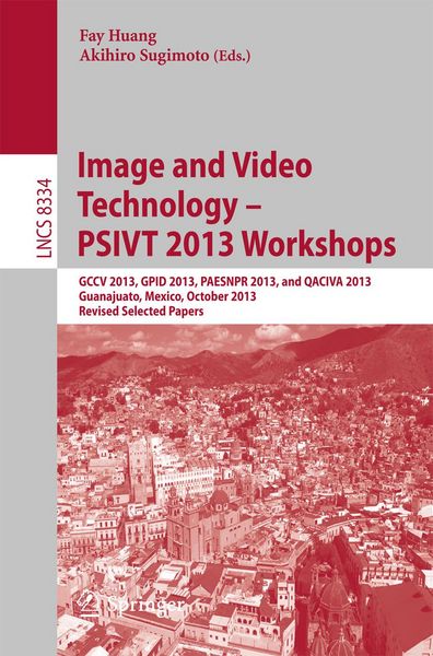 Produktbild: Image and Video Technology -- PSIVT 2013 Workshops