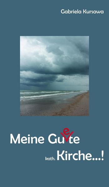 Produktbild: Meine Gu(e)te, kath. Kirche...!