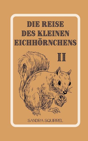 Produktbild: Die Reise des kleinen Eichh&ouml;rnchens