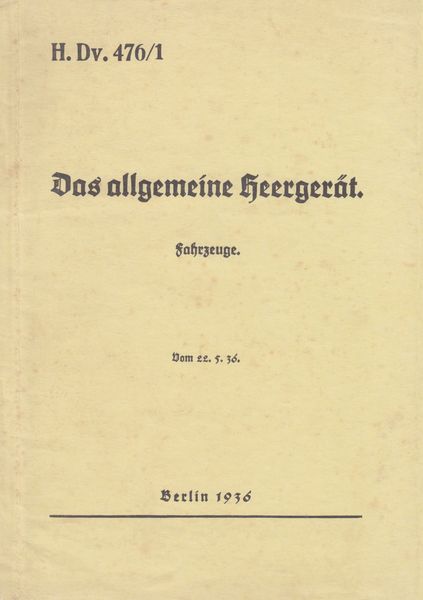 Produktbild: H.Dv. 476/1 Das allgemeine Heerger&auml;t - Fahrzeuge - Vom 22.5.1936