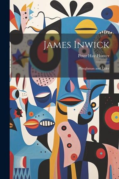 Produktbild: James Inwick: Ploughman and Elder