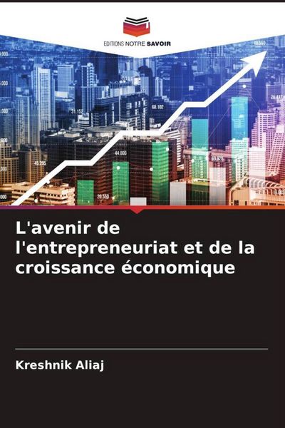 Produktbild: L'avenir de l'entrepreneuriat et de la croissance &eacute;conomique