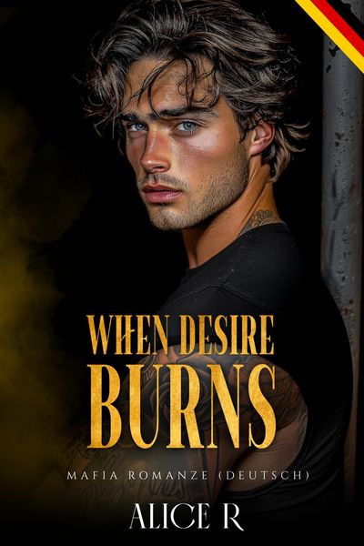 Produktbild: When Desire Burns: Mafia Romanze (Deutsch)