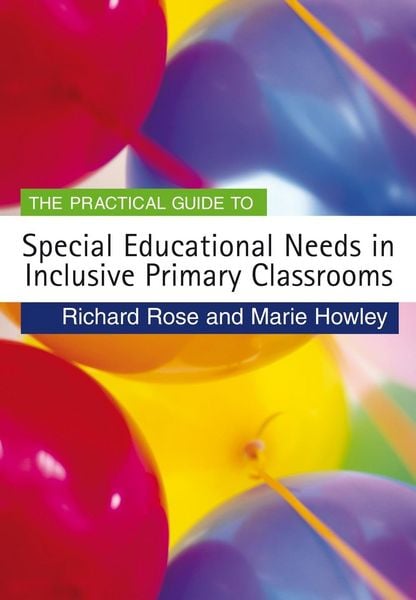 Produktbild: The Practical Guide to Special Educational Needs in Inclusive Primary Classrooms
