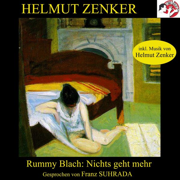 Rummy Blach: Nichts geht mehr - Helmut Zenker, Audio, 9783902676818