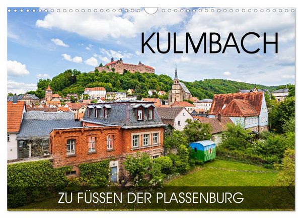 Produktbild: Kulmbach - zu F&uuml;&szlig;en der Plassenburg (Wandkalender 2026 DIN A3 quer), CALVENDO Monatskalender