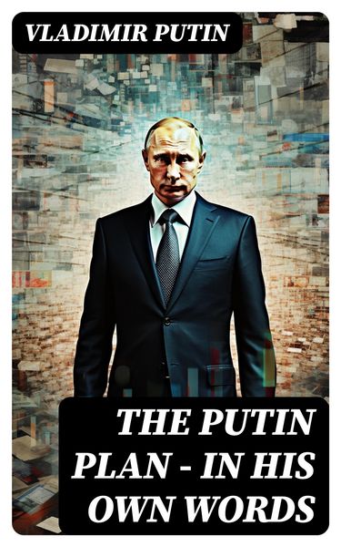 Produktbild: The Putin Plan - In His Own Words