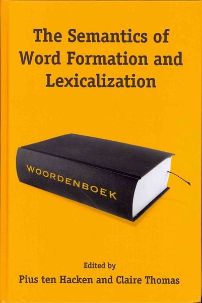 Produktbild: The Semantics of Word Formation and Lexicalization