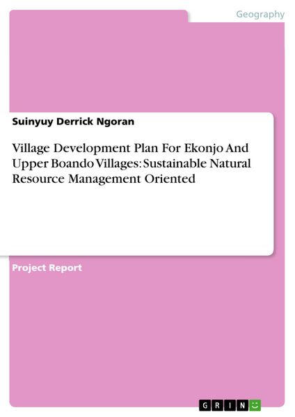 Produktbild: Village Development Plan For Ekonjo And Upper Boando Villages: Sustainable Natural Resource Management Oriented