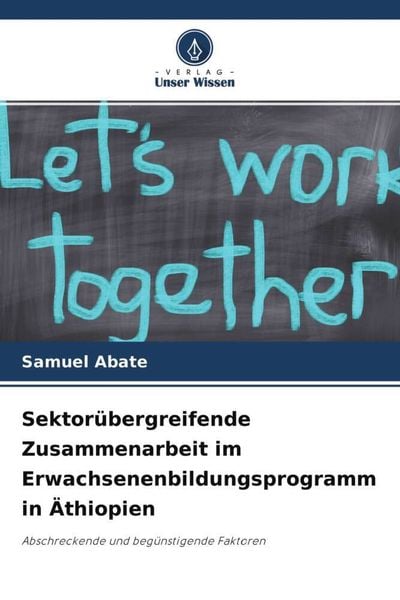 Produktbild: Sektor&uuml;bergreifende Zusammenarbeit im Erwachsenenbildungsprogramm in &Auml;thiopien