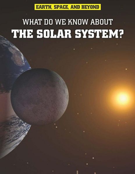 Produktbild: What Do We Know About the Solar System?