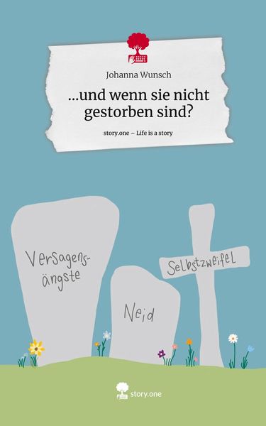 Produktbild: ...und wenn sie nicht gestorben sind?. Life is a Story - story.one