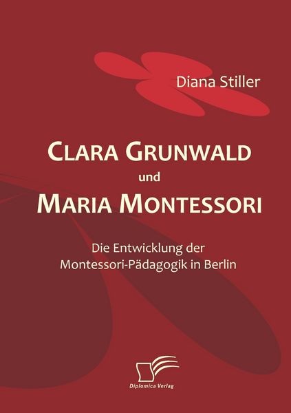Produktbild: Clara Grunwald und Maria Montessori
