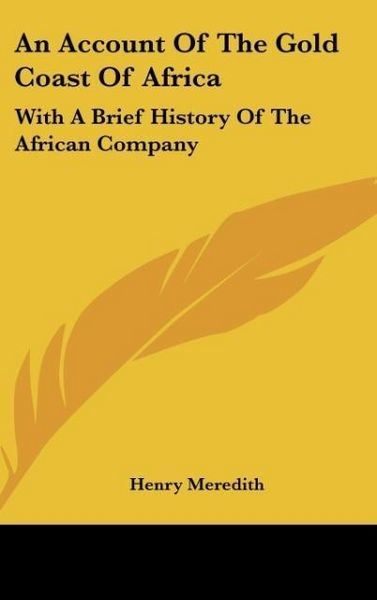 Produktbild: Meredith, H: Account Of The Gold Coast Of Africa