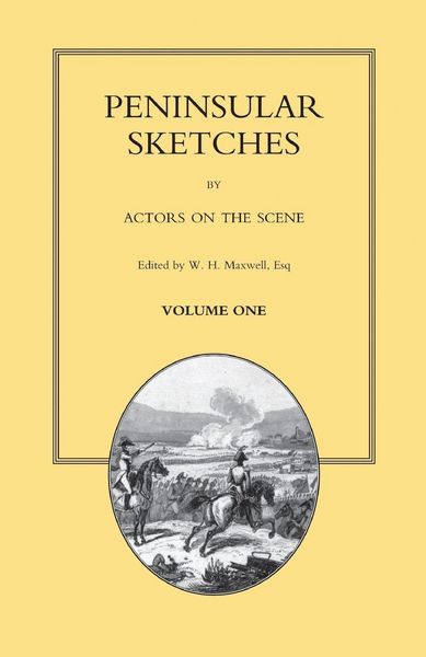 Produktbild: Peninsular Sketches; By Actors On The Scene. Volume One