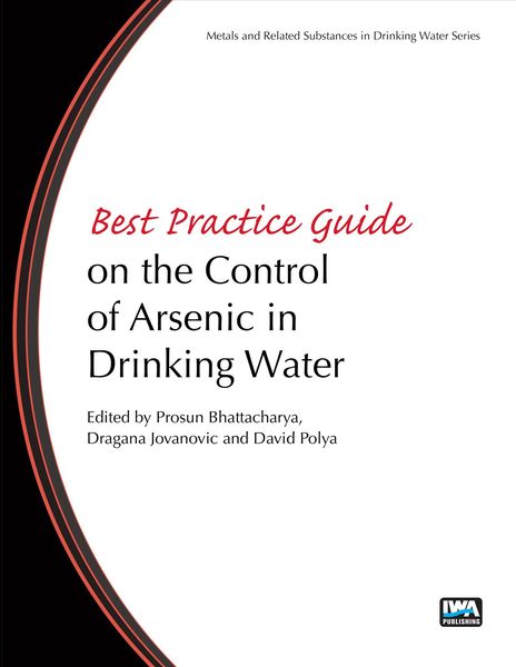 Produktbild: Best Practice Guide on the Control of Arsenic in Drinking Wa