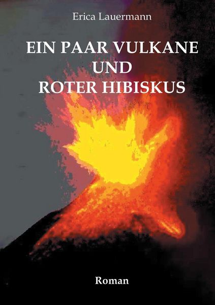Produktbild: Ein paar Vulkane und roter Hibiskus