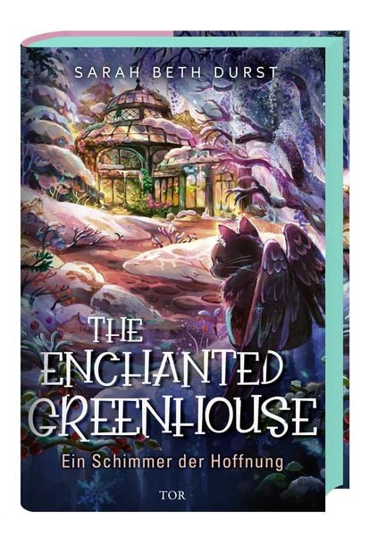 The Enchanted Greenhouse, Gebundene Ausgabe von Sarah Beth Durst, Fischer Tor, 978-3-596-71255-7