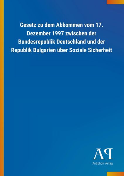 Produktbild: Gesetz zu dem Abkommen vom 17. Dezember 1997 zwischen der Bu